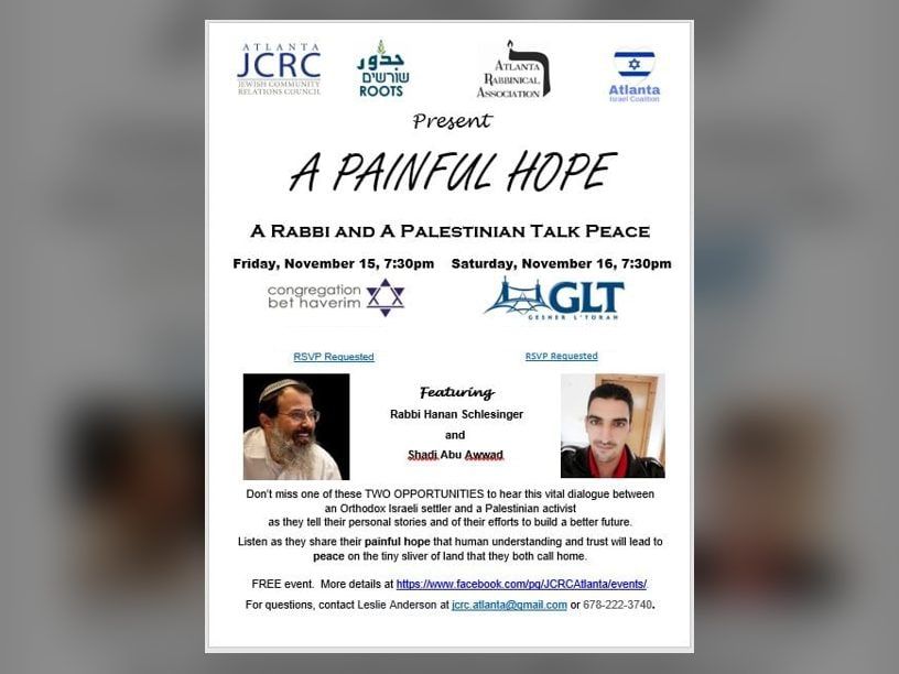 The flyer for A Painful Hope: A Rabbi and a Palestinian Talk Peace, with Rabbi Hanan Schlesinger and Shadi Abu Awwad, November 15 and 16.
