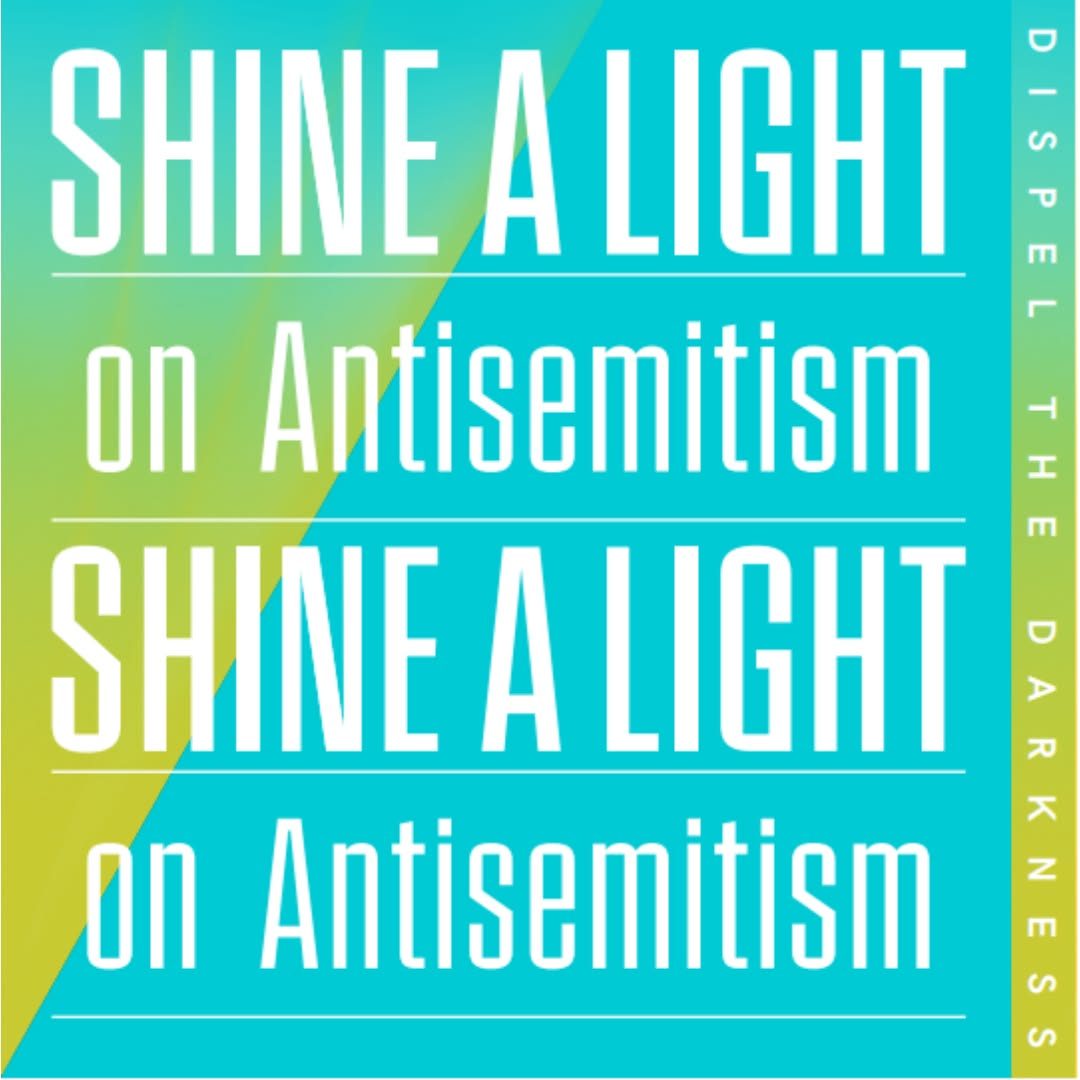 The Shine a Light on Antisemitism campaign graphic: the words in white and lime on a blue and teal field, with Dispel the Darkness down the side.