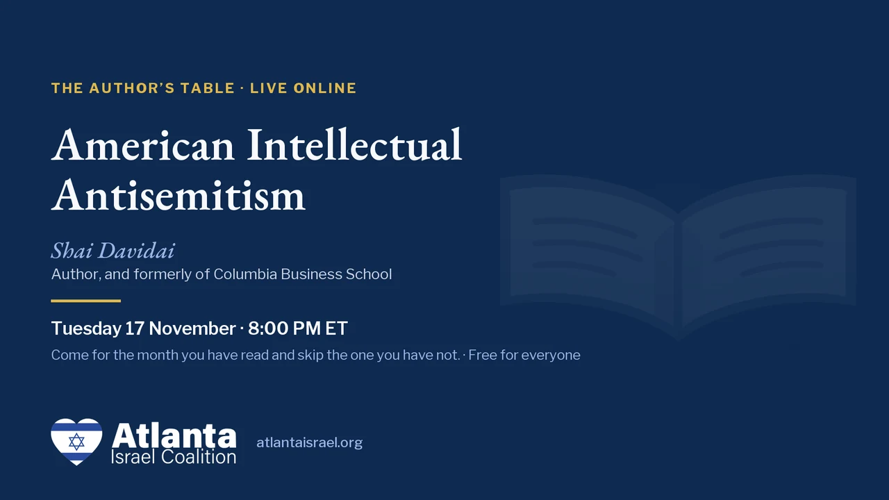 The Author’s Table card: American Intellectual Antisemitism with Shai Davidai, Tuesday 17 November, 8:00 PM ET.